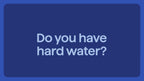 Hard water problems